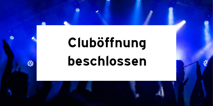 Clubs dürfen wieder öffnen 